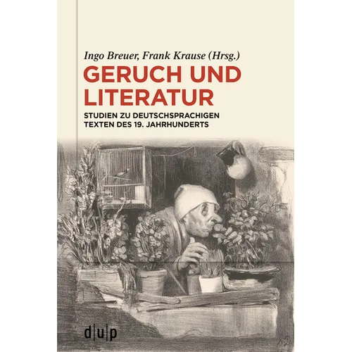Geruch Und Literatur: Studien Zu Deutschsprachigen Texten Des 19. Jahrhunderts