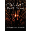 Ora Gad: The Old Country