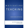 Motivating Teaching in Higher Education with Technology