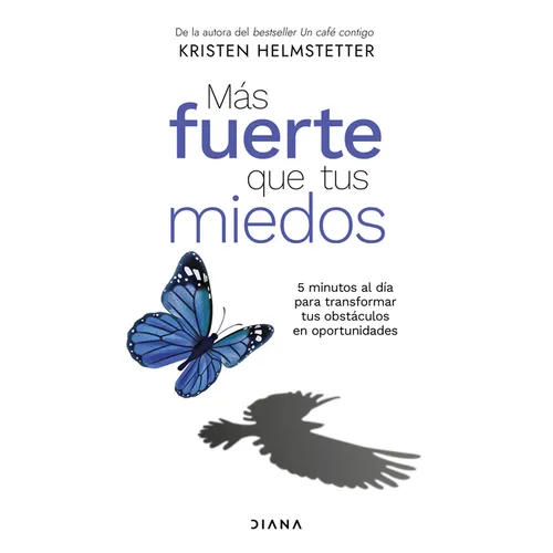 Más Fuerte Que Tus Miedos / Bulletproof Self-Talk