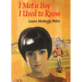 I Met a Boy I Used to Know