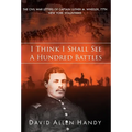 I Think I Shall See a Hundred Battles: The Civil War Letters of Captain Luther M. Wheeler, 77th New York Volunteers