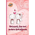 Hochzeit, Ehe und andere Apokalypsen