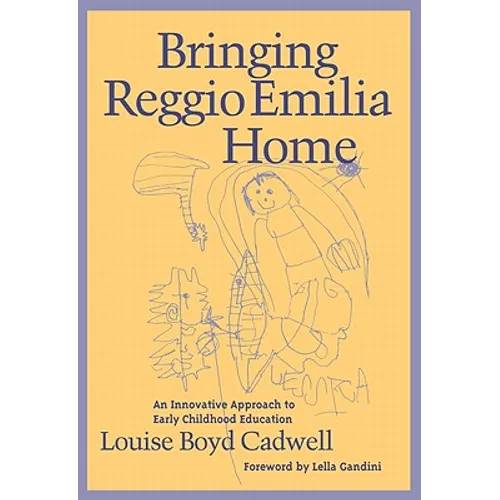 Bringing Reggio Emilia Home: An Innovative Approach to Early Childhood Education