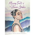 Missing Traits of an Unseen Goddess