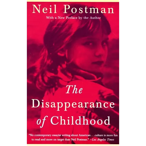The Disappearance of Childhood