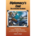 Diplomacy's End: The d'enchia Incident