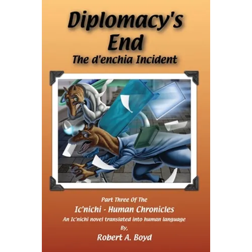 Diplomacy's End: The d'enchia Incident