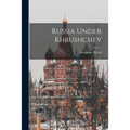Russia Under Khrushchev