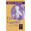 Episcopi Vagantes and the Anglican Church
