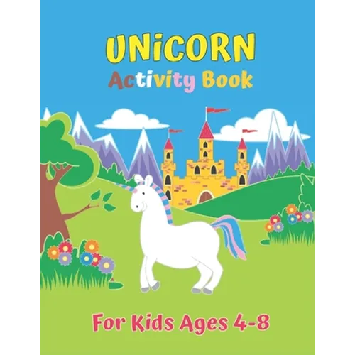 Unicorn Activity Book For Kids Ages 4-8