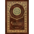 The Consolation of Philosophy (Royal Collector's Edition) (Case Laminate Hardcover with Jacket)