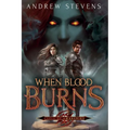 When Blood Burns