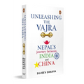 Unleashing the Vajra: Nepal's Journey Between India and China