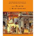 The Broadview Anthology of Social and Political Thought - Volume 1: From Plato to Nietzsche
