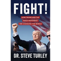 Fight!: How Trump and the MAGA Movement are Changing the World