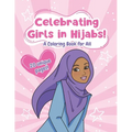 Muslim Kids Coloring Book: Celebrating Girls in Hijab!: Perfect for Adults and Children of All Ages