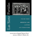Las Siete Partidas, Volume 3: The Medieval World of Law: Lawyers and Their Work (Partida III)