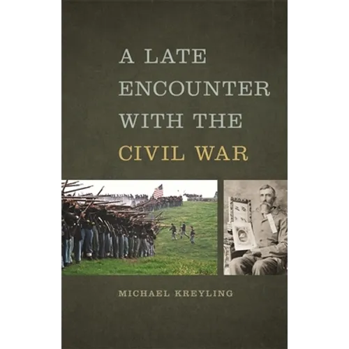 A Late Encounter with the Civil War