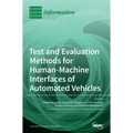 Test and Evaluation Methods for Human-Machine Interfaces of Automated Vehicles