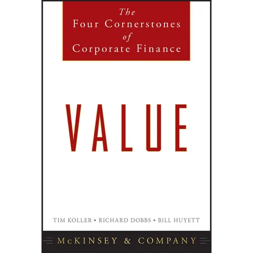 Value: The Four Cornerstones of Corporate Finance