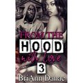 From The Hood With Love 3