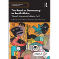 The Road to Democracy in South Africa: Volume 3, International Solidarity, Part 1