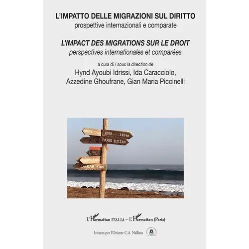 L'impatto delle migrazioni sul diritto / L'impact des migrations sur le droit: Prospettive internazionali e comparate / Perspectives internationales e