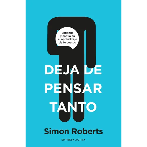 Deja de Pensar Tanto