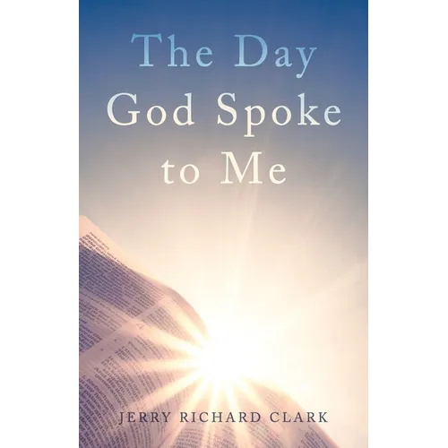 The Day God Spoke to Me