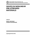 Waves in Nonlinear Pre-Stressed Materials