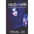 La Maleta de los Sueños: El Ser Animado Irreconocible