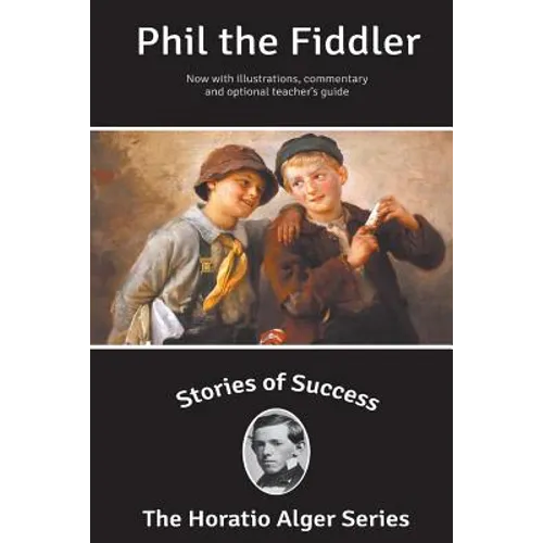Stories of Success: Phil the Fiddler (Illustrated)