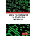 Digital Forensics in the Era of Artificial Intelligence