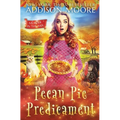 Pecan Pie Predicament: Cozy Mystery