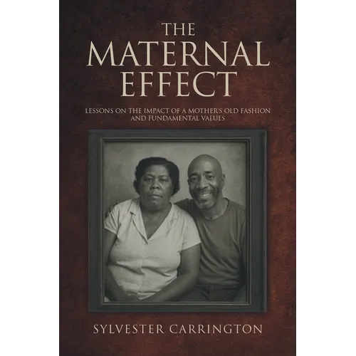 The Maternal Effect: Lessons on the impact of a mother's old fashion and fundamental values