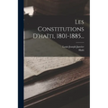 Les Constitutions D'haïti, 1801-1885...
