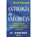 Antologia de Anecdotas: 3100 Anecdotas de Personajes Extranjeros, de Personajes Espa