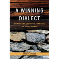 A Winning Dialect: Reinventing Linguistic Tradition in Rural Norway