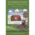 De primera fuente: Memorias de Mago Gilson