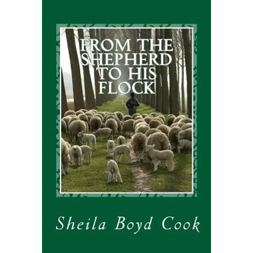 From The Shepherd To His Flock