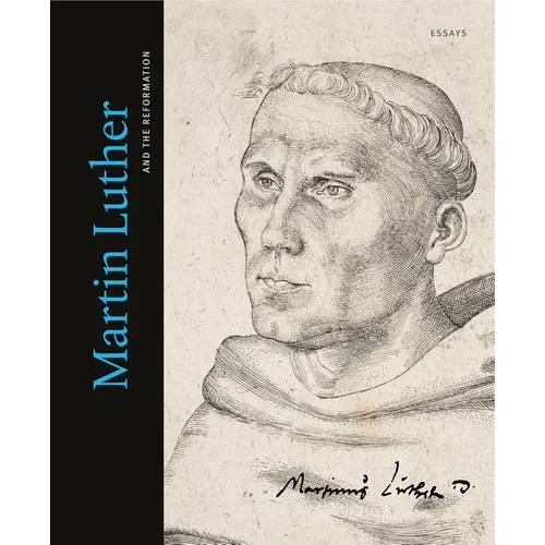 Martin Luther and the Reformation: Essays
