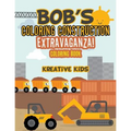 Bob's Coloring Construction Extravaganza! Coloring Book