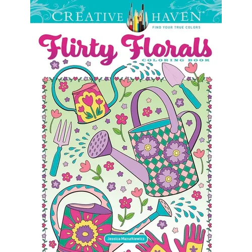 Creative Haven Flirty Florals Coloring Book
