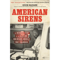 American Sirens: The Incredible Story of the Black Men Who Became America's First Paramedics