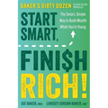 Start Smart, Finish Rich!: The Smart, Simple Way to Build Wealth While You're Young (Second Edition of Baker's Dirty Dozen)