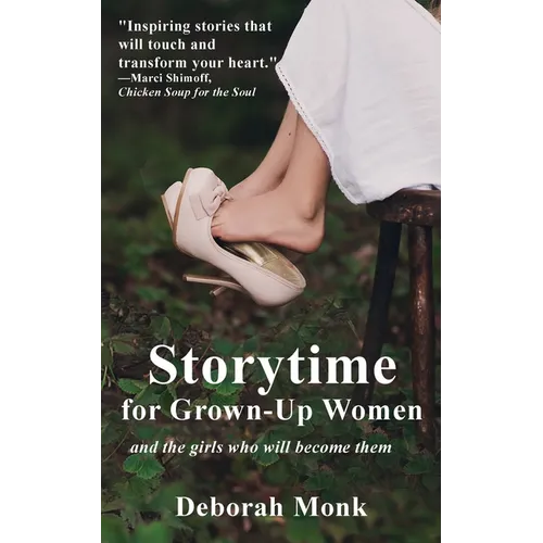 Storytime for Grown-Up Women and the girls who will become them