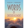 Words of Encouragement