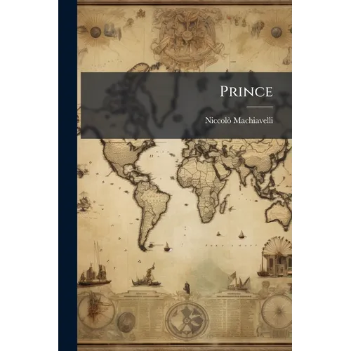 Prince: Commenté Par Non Buonaparte......