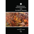 Globalization, Communications and Caribbean Identity